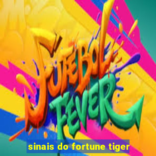 sinais do fortune tiger